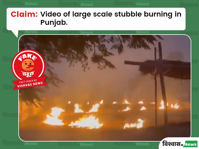 Old 2024 Video Of Stubble Burning Misleadingly Shared As Recent