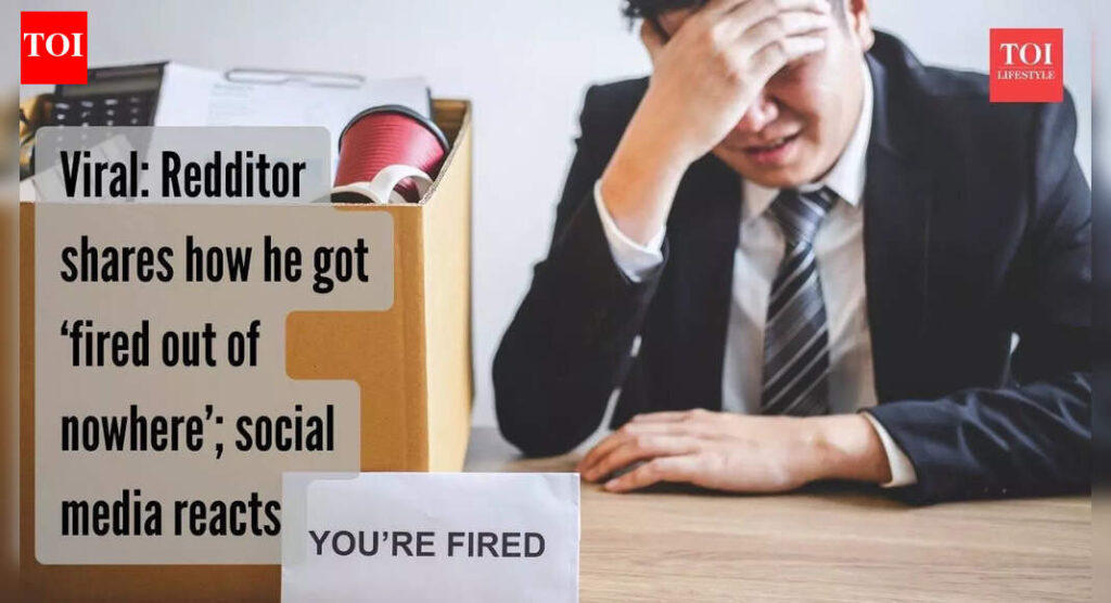 Employee fired "out of nowhere": What happened next went viral; here's why |